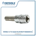 FATOOLS S0606HX-06 - 1/4" SOCKET HEX BIT SIZE M6