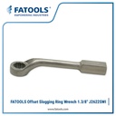 FATOOLS J2622SWI - OFFSET RING SLOGGING WRENCH IMPERIAL SIZE 1.3/8"