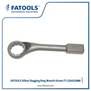 FATOOLS J2665SWM Offset Slogging Ring Wrench 65mm Ring Pukul Sendok