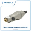 FATOOLS NP-TP414 Air Impact Screwdriver 1/4" Obeng Bor Angin