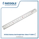 FATOOLS SSR015 - STRAIGHT RULER SIZE 150MM