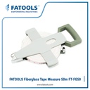 FATOOLS FG50 FIBERGLASS TAPE MEASURE 50M METERAN TALI