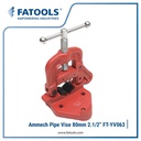 AMMECH by FATOOLS YV063 Pipe Vise 2.1/2" 60mm Ragum Pipa Catok