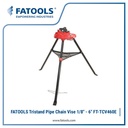 FATOOLS TCV460E TRISTAND CHAIN VISE 1/8 - 6" PENJEPIT PIPA