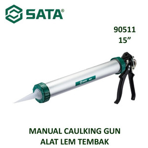 Alat Tembak Lem Kaca Sealant 90511 Manual Caulking Gun 15″ Sata Tools