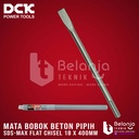 DCK Mata Bobok Pipih SDS Max 18 x 400mm Flat Chisel Gepeng 18X400 MM