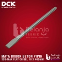 DCK Mata Bobok Pipih SDS Max 18 x 400mm Flat Chisel Gepeng 18X400 MM