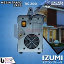 Izumi Travo Las TIG 200 Mesin Las Inverter Argon Stainless Trafo 200A