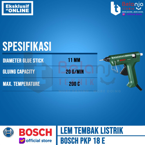 Bosch Tembakan Lem Tembak Listrik PKP 18 E Glue Gun Elektrik PKP 18E