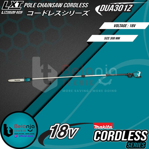 Makita Gergaji Potong Dahan 18V DUA301Z Pole Saw Cordless + Baterai