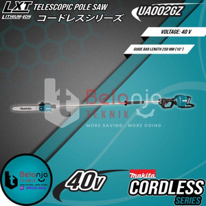 Makita Mesin Potong Dahan UA002GZ01 Telescopic Pole Saw + Baterai 40V