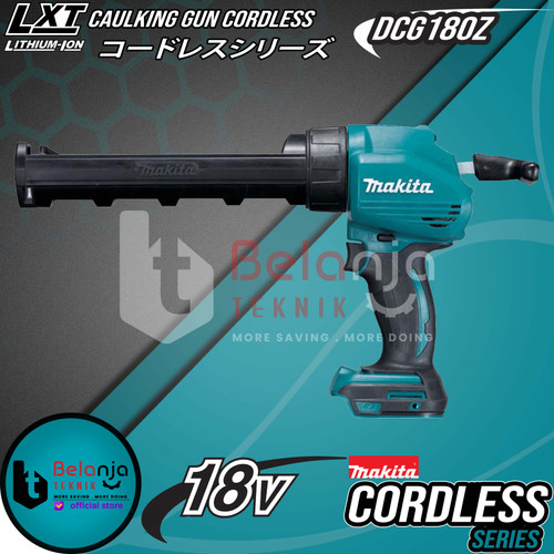 Makita Mesin Silicon Tembak DCG180Z Caulking Gun Cordless DCG 180 18V