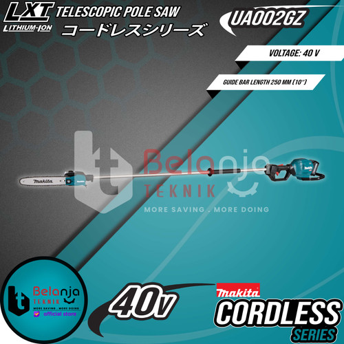 Makita Mesin Potong Dahan 10" UA002GZ01Telescopic Pole Saw Cordless 40V
