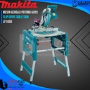 Makita Flip Over Table Saw LF 1000 Mesin Gergaji Potong Kayu LF1000