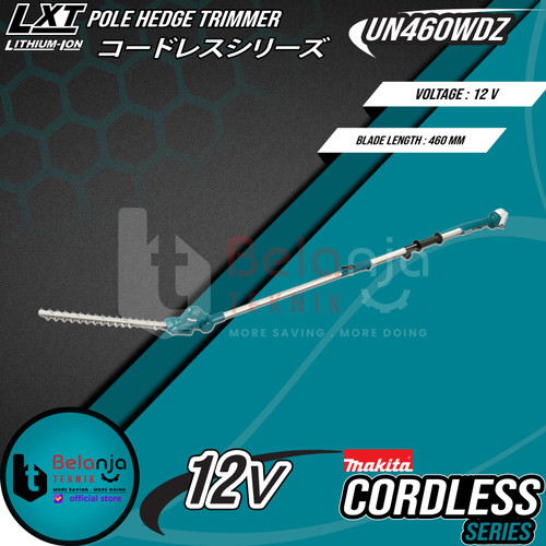 Makita Pole Hedge Trimmer Cordless UN460WDZ 12V Potong Dahan Tanaman
