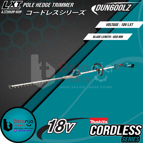 Makita Potong Dahan Tanaman DUN600LZ Pole Hedge Trimmer Cordless 18V
