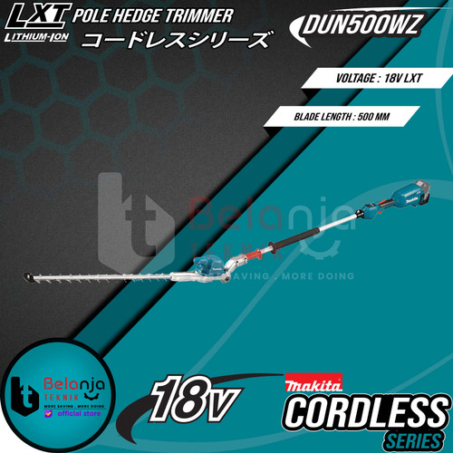 Makita Potong Dahan Tanaman DUN500WZ 18V Pole Hedge Trimmer Cordless