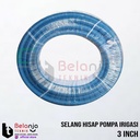 Selang Hisap Pompa Irigasi Biru Selang Spiral PVC Suction 3" Inch 3