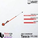 TASCO Pole Chainsaw TPS 260 Mesin Gergaji Potong Dahan Kayu TPS260