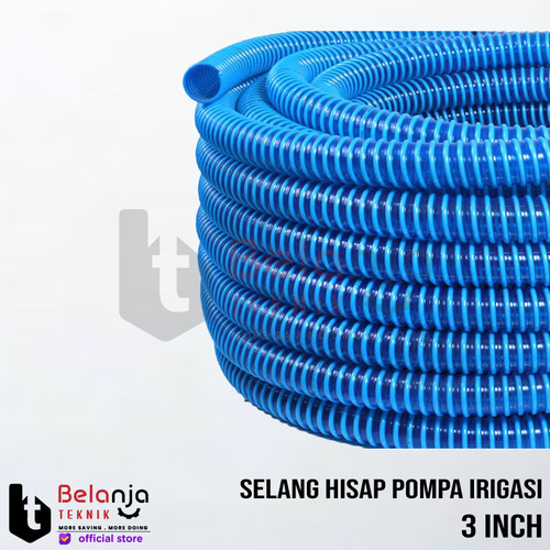 Selang Hisap Pompa Irigasi Biru Selang Spiral PVC Suction 3" Inch 3