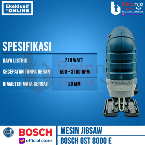 BOSCH Jigsaw GST 8000 E Mesin Gergaji 80 MM 710 WATT GST8000E 80MM