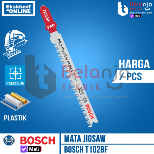 BOSCH Mata Jigsaw T102BF Clean for PMMA Arcylic Jigsaw Bosch Akrilik