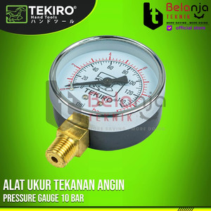 TEKIRO Pressure Gauge 10 Bar Alat Ukur Tekanan Angin Pengukur Tekanan