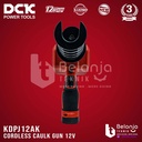 DCK Mesin Tembak Sealant Silikon KDPJ12 Z Cordless Caulk Gun Caulking KDPJ 12 KDPJ12Z 12V Unit Only 12 V