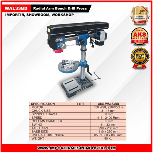 Bench Drill / Radial Drill / Mesin Bor Besi 33 Inch AKS - WAL33BD