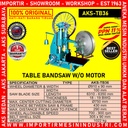 Bandsaw Meja Gergaji Kayu AKS - TB36
