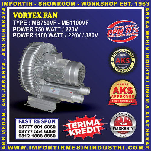 VORTEX FAN - KIPAS VORTEX - BLOWER AERATOR - BLOWER TAMBAKNAKS-MB750VF