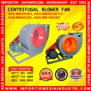 CENTRIFUGAL BLOWER FAN 1450/3P Type AKS- MB100CBC