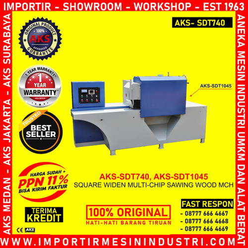 MECHINE Potong kayu Square Widen multi Chip Sawing Wood MCH AKS SDT740