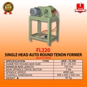MESIN HEAD AUTO ROUND TENON FORMER FL220