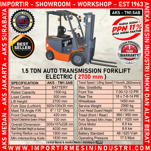1,5 Ton Forklift 2,7 m Auto Transmission Electric 8.6 Kw AKS - TM1.5AB
