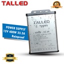 TALLED X POWER SUPPLY 12V RAINPROOF 5A 8.3A 12.5A 20.8A 25A 30A 33.3A