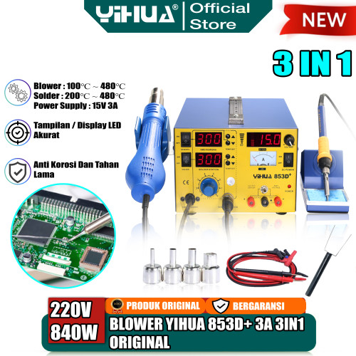 Yihua 853D+ Solder Station 3 IN1 Blower Uap Hot Gun + Power Supply 3A