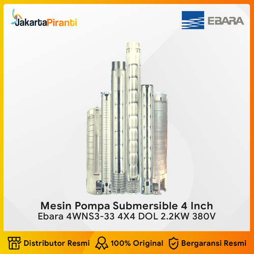 Mesin Pompa Submersible Pump 4 Inch EBARA 4WNS3-33 4X4 DOL 2.2KW 380V