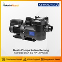 Mesin Pompa Kolam Renang Astral XP 3.0 HP 3 Phase High Performance
