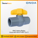 Stop Kran Ball Valve Ballvalve ONDA PVBG 3/4" - PVC 3/4 Inch