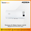 Pemanas Air Water Heater Modena ES 30HD / 30 HD - Bergaransi Resmi