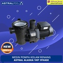 Mesin Pompa Kolam Renang Astral Alaska 1HP 1Phase Astralpool