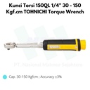 Kunci Torsi 150QL 1/4" 30 - 150 Kgf.cm TOHNICHI Torque Wrench
