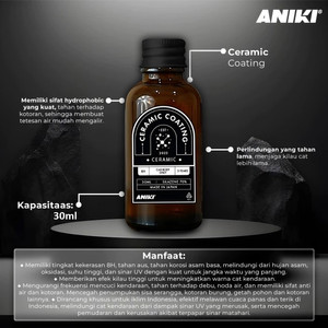 Aniki Ceramic Coating 30ml - Coating Mobil & Motor 8 H / Pengkilap Cat Mobil