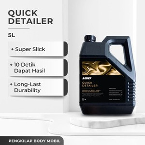 Aniki Quick Detailer 5L - Fast Wax / Pengkilap Mobil Motor / Qd