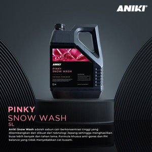 ANIKI Pinky Snow Wash 5L - Sabun Cuci Mobil Motor / Foam Spray