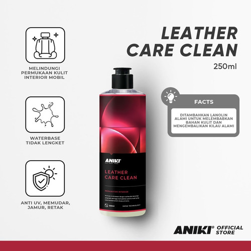 ANIKI Leather Care Clean 250ml - Perawatan Interior / Pembersih Jok