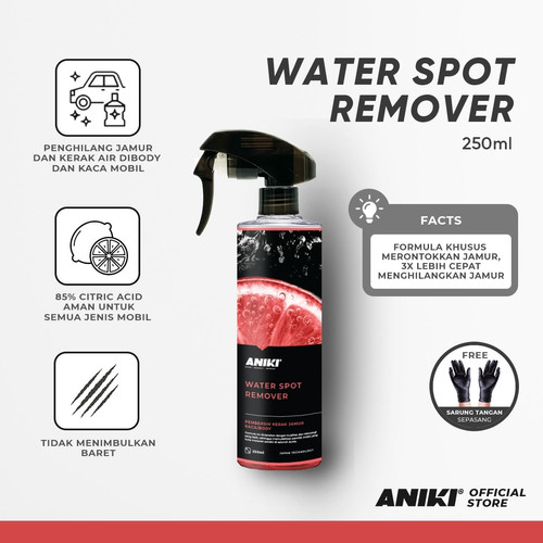 ANIKI Water Spot Remover 250ml - Penghilang Jamur Kaca / Hujan Asam