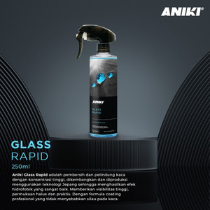 ANIKI Glass Rapid 250ml - Efek Daun Talas / Glass Coating