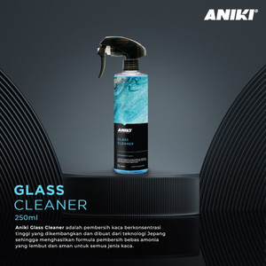 ANIKI Glass Cleaner 250ml - Pembersih Kaca / Hilangin Jamur / Waterspot